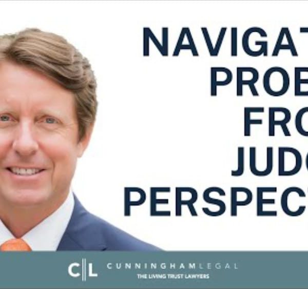 Navigating PROBATE from JUDGE'S PERSPECTIVE