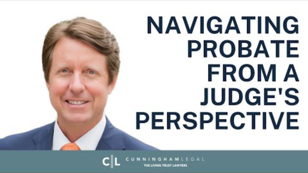 Navigating PROBATE from JUDGE'S PERSPECTIVE