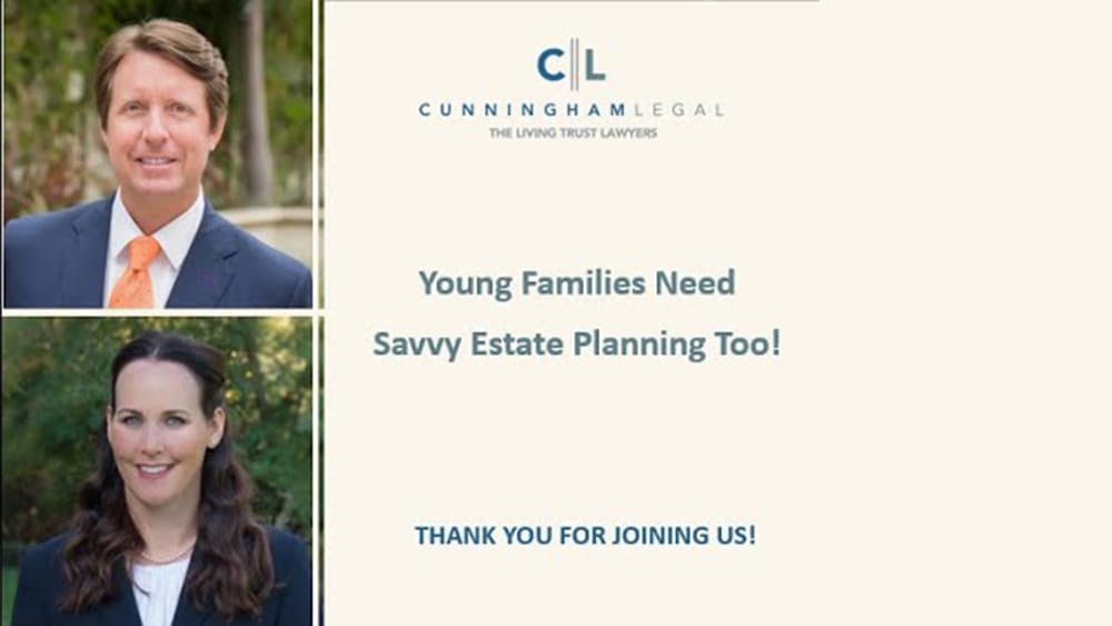 Young Families Need Savvy Estate Planning Too!