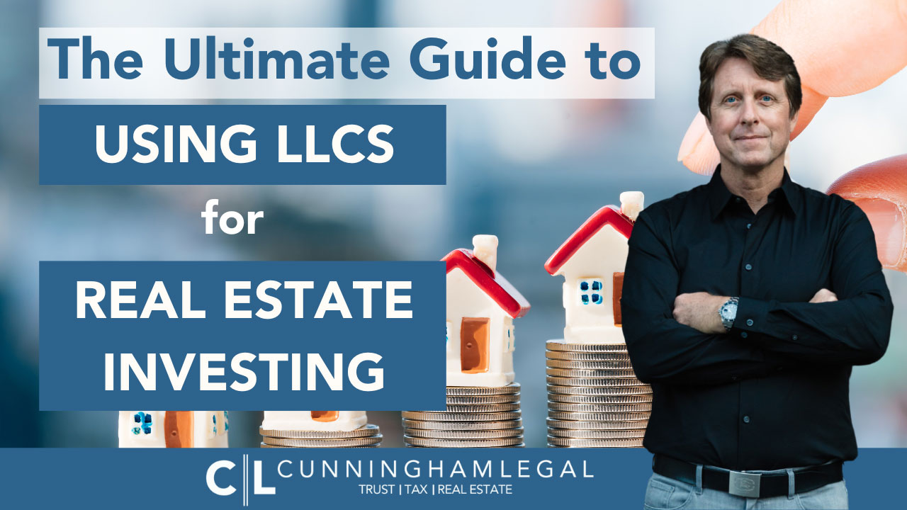 the ultimate guide to using llcs for real estate investing