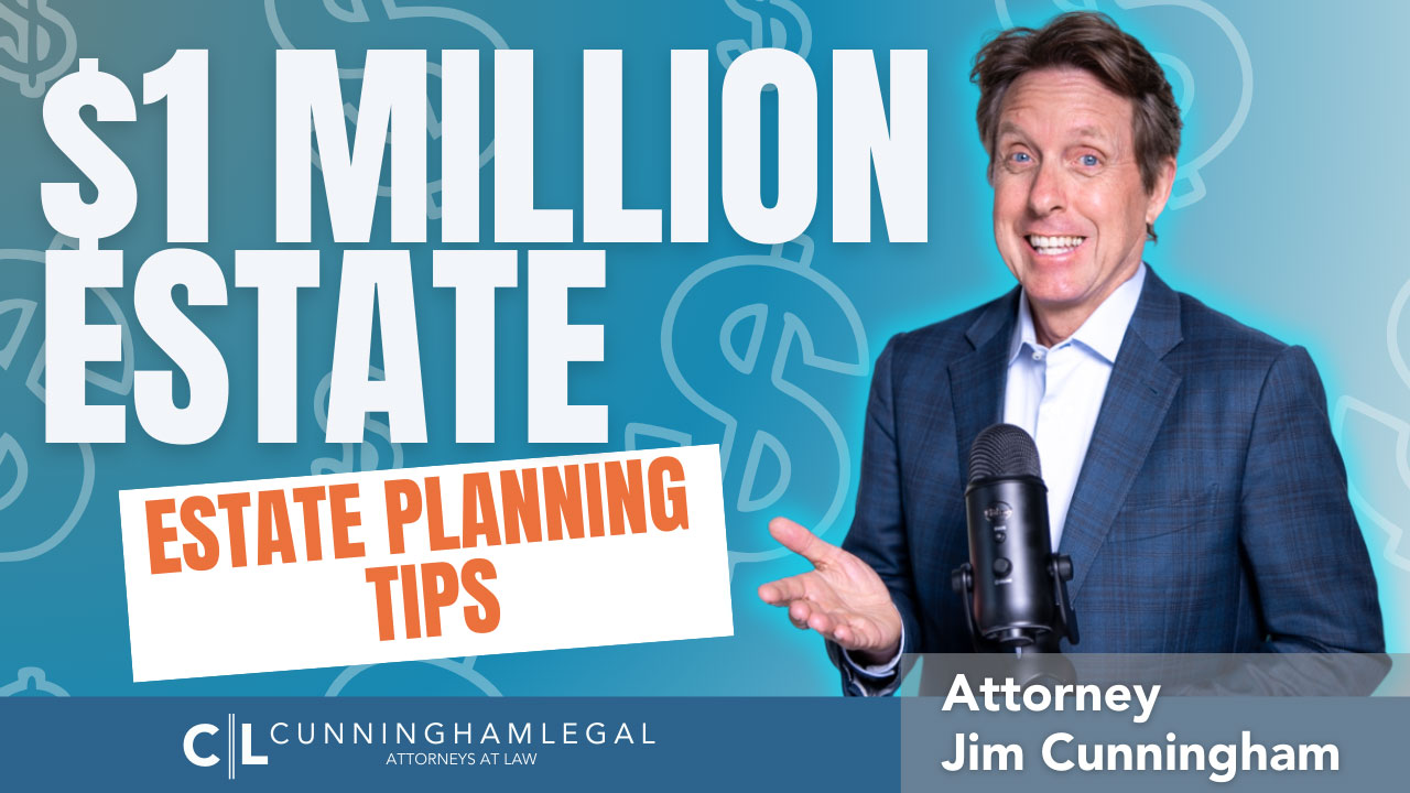 Estate Planning Tips For A 1 Million Estate 1
