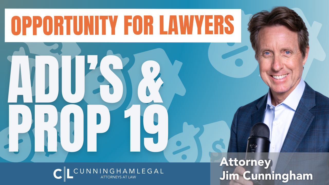 Why ADUs Prop 19 Are A Nightmare For Estate Lawyers