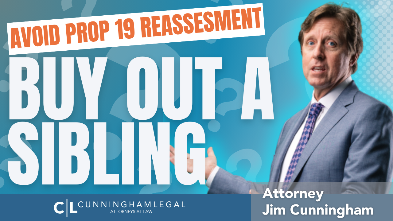 How To Buy Out A Sibling And Avoid Prop 19 Reassessment 1