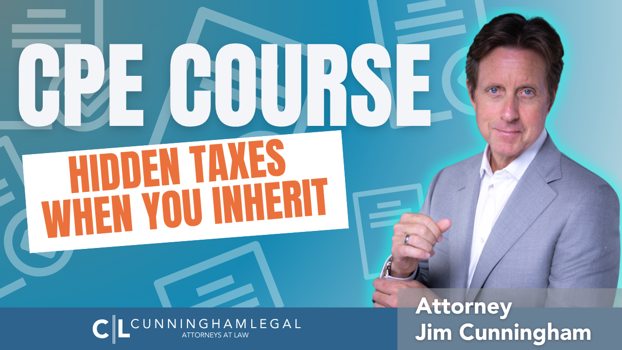 CPE COURSE Hidden Taxes When You Inherit